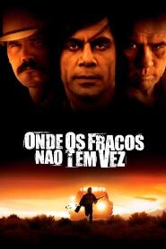 Assistir Onde os Fracos Não Têm Vez online