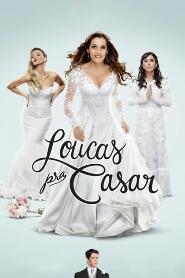 Assistir Loucas pra Casar online