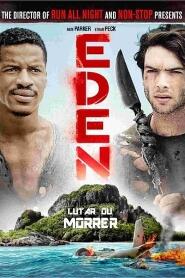 Assistir Eden Lutar ou Morrer online