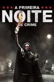 Assistir A Primeira Noite de Crime online