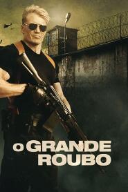 Assistir O Grande Roubo online