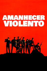 Assistir Amanhecer Violento online