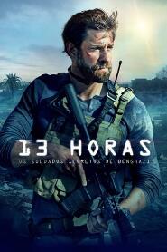 Assistir 13 Horas: Os Soldados Secretos de Benghazi online