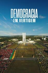 Assistir Democracia em Vertigem online