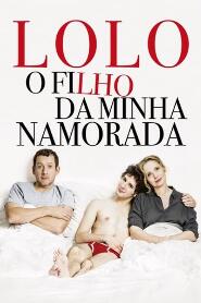 Assistir Lolo: O Filho da Minha Namorada online