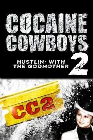 Assistir Cocaine Cowboys II: Hustlin' with the Godmother online