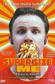 Assistir Super Size Me: A Dieta do Palhaço online