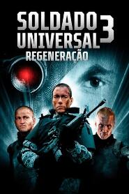 Assistir Soldado Universal 3: Regeneração online