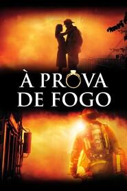 Assistir À Prova de Fogo online