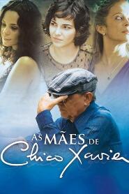 Assistir As Mães de Chico Xavier online