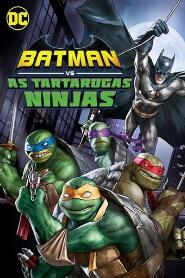 Assistir Batman vs As Tartarugas Ninja online