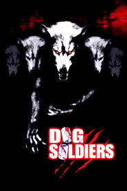 Assistir Dog Soldiers - Cães de Caça online