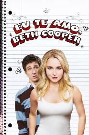 Assistir Eu Te Amo, Beth Cooper online