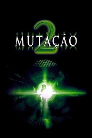 Assistir Mutação 2 online