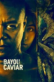 Assistir Bayou Caviar online