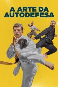 Assistir A Arte da Autodefesa online