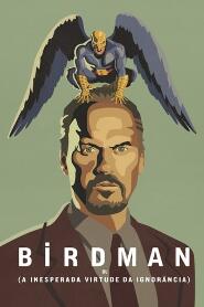 Assistir Birdman ou (A Inesperada Virtude da Ignorância) online