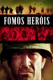 Assistir Fomos Heróis online