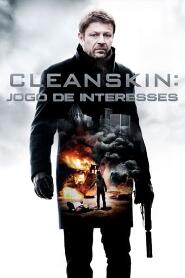 Assistir Cleanskin: Jogo de Interesses online