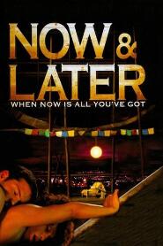 Assistir Now & Later online