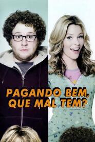 Assistir Pagando Bem, Que Mal Tem? online