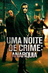 Assistir Uma Noite de Crime: Anarquia online