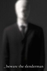 Assistir Cuidado com o Slenderman online