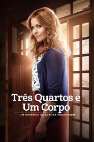 Assistir Um Mistério de Aurora Teagarden: Três Quartos e um Corpo online