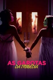 Assistir As Garotas Da Tragédia online