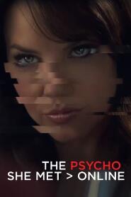 Assistir The Psycho She Met Online online