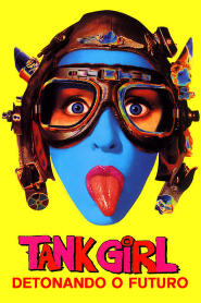 Assistir Tank Girl - Detonando o Futuro online