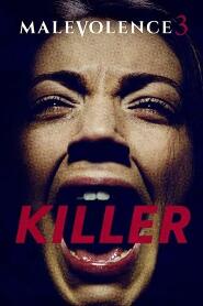 Assistir Malevolence 3: Killer online