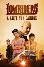 Assistir Lowriders : A Arte nos Carros online