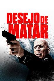 Assistir Desejo de Matar online