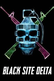 Assistir Black Site Delta online