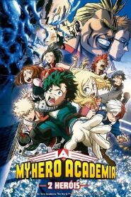 Assistir My Hero Academia: O Filme - 2 Heróis online