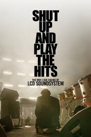 Assistir Shut Up and Play the Hits: O Fim dos LCD SoundSystem online