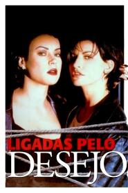 Assistir Ligadas pelo Desejo online