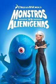 Assistir Monstros vs Alienígenas online