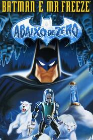 Assistir Batman & Mr. Freeze: Abaixo de Zero online