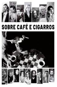 Assistir Sobre Café e Cigarros online