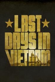 Assistir Last Days in Vietnam online