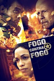 Assistir Fogo Contra Fogo online