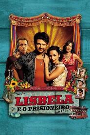 Assistir Lisbela and the Prisoner online