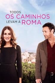 Assistir Todos os Caminhos Levam a Roma online