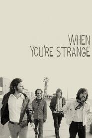 Assistir When You're Strange online