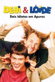 Assistir Debi & Lóide: Dois Idiotas em Apuros online