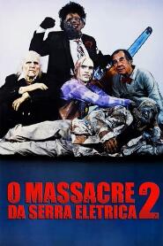 Assistir O Massacre da Serra Elétrica 2 online