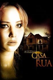 Assistir A Última Casa da Rua online