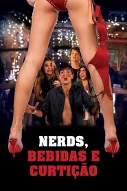 Assistir Nerds, Bebidas e Curtição online